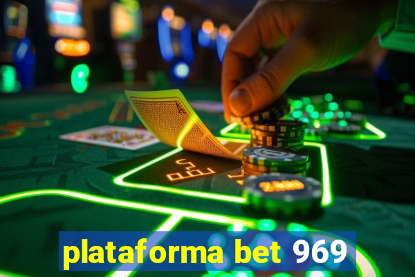 plataforma bet 969